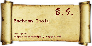 Bachman Ipoly névjegykártya
